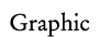 Graphic